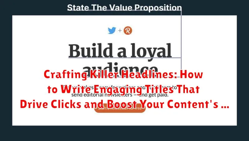 Crafting Killer Headlines: How to Write Engaging Titles That Drive Clicks and Boost Your Content's Reach